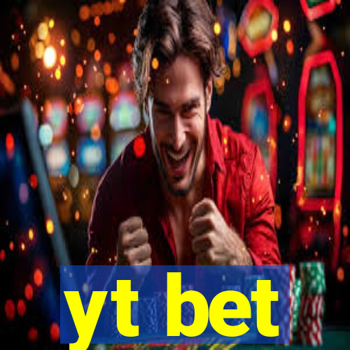 yt bet